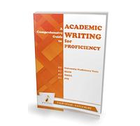 A Comprehensive Guide to Academic Writing for Proficiency