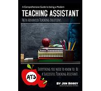 A Comprehensive Guide to being a Modern Teaching Assistant