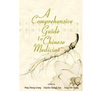 A Comprehensive Guide to Chinese Medicine