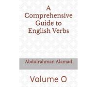 A Comprehensive Guide to English Verbs Volume O (The Ultimate English Verb Collection)