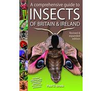 A Comprehensive Guide to Insects of Britain and Ireland