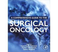 A Comprehensive Guide to Surgical Oncology