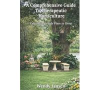 A Comprehensive Guide to therapeutic Horticulture: Cultivating a Safe Place to Grow