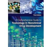 A Comprehensive Guide to Toxicology in Nonclinical Drug Development