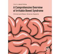 A Comprehensive Overview of Irritable Bowel Syndrome: Clinical and Basic Science Aspects