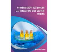 A Comprehensive Text Book on Self-emulsifying Drug Delivery Systems