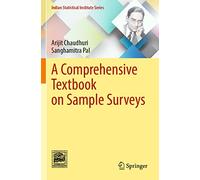 A Comprehensive Textbook on Sample Surveys (Indian Statistical Institute Series)
