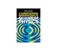 A Computational Introduction to Quantum Physics