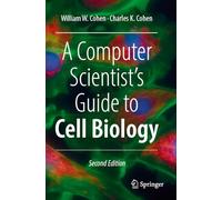 A Computer Scientist's Guide to Cell Biology