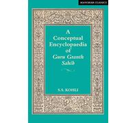 A Conceptual Encyclopaedia of Guru Granth Sahib
