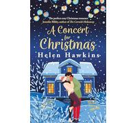 A Concert for Christmas: A joyful contemporary romance set in the heart of the Cotswolds