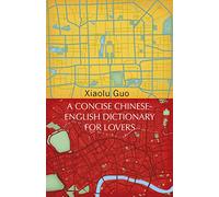 A Concise Chinese-English Dictionary for Lovers: (Vintage Voyages)