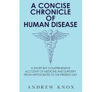 A Concise Chronicle of Human Disease