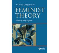 A Concise Companion to Feminist Theory (Concise Companions to Literature and Culture)