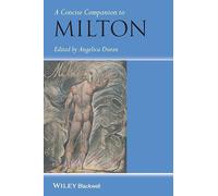 A Concise Companion to Milton: 39 (Concise Companions to Literature and Culture)