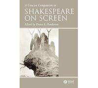 A Concise Companion to Shakespeare on Screen: 32 (Concise Companions to Literature and Culture)