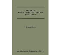 A Concise Coptic-English Lexicon: Second Edition (Dissertation Series; No. 13)