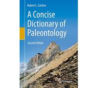 A Concise Dictionary of Paleontology: Second Edition