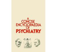 A Concise Encyclopaedia of Psychiatry
