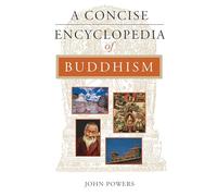 A Concise Encyclopedia of Buddhism