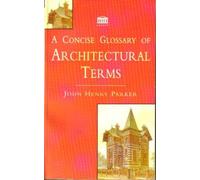 A Concise Glossary of Architectural Terms