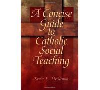 A Concise Guide to Catholic Social Teaching (Concise Guide Series)