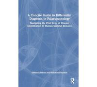 A Concise Guide to Differential Diagnosis in Palaeopathology: Navigating the First Steps of Disease Identification in Human Skeletal Remains