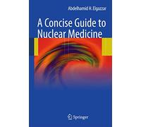 A Concise Guide to Nuclear Medicine