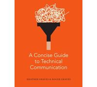 A Concise Guide to Technical Communication