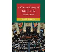 A Concise History of Bolivia (Cambridge Concise Histories)