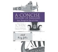 A Concise History of England: Seen Through the Eyes of a Poet