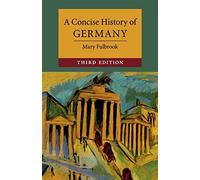 A Concise History of Germany: (Cambridge Concise Histories 3rd Revised edition)