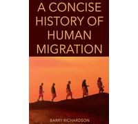 A Concise History of Human Migration