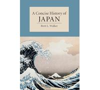 A Concise History of Japan (Cambridge Concise Histories)