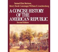 A Concise History of the American Republic: Volume 1