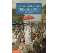 A Concise History of the Caribbean (Cambridge Concise Histories)