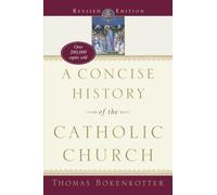 A Concise History of the Catholic Church – Revised Edition