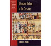 A Concise History of the Crusades (Critical Issues in History)