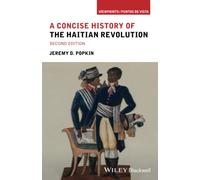 A Concise History of the Haitian Revolution (Viewpoints / Puntos de Vista)