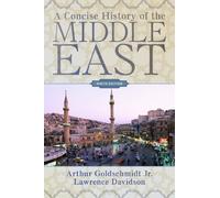 A Concise History of the Middle East: Ninth Edition