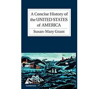 A Concise History of the United States of America – Cambridge Concise Histories