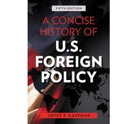A Concise History of U.S. Foreign Policy