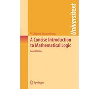 A Concise Introduction to Mathematical Logic (Universitext)