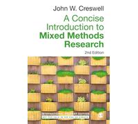 A Concise Introduction to Mixed Methods Research - International Student Edition: (2nd Revised edition)