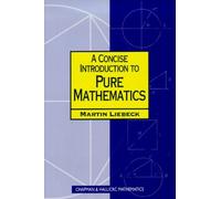 A Concise Introduction to Pure Mathematics, Second Edition