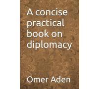 A concise practical book on diplomacy