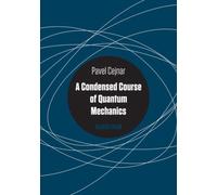 A Condensed Course of Quantum Mechanics