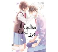 A Condition Called Love 5 (A CONDITION CALLED LOVE GN)