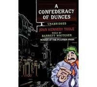 A Confederacy of Dunces Unabridged Edition by John Kennedy Toole, Barrett Whitener published by Blackstone Audiobooks (1998) Audio CD