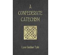 A Confederate Catechism